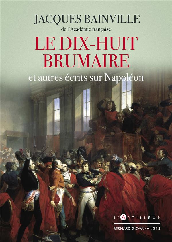 LE DIX-HUIT BRUMAIRE ET AUTRES RECITS SUR NAPOLEON