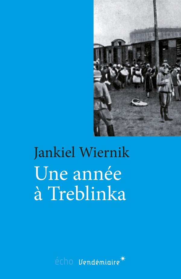 UNE ANNEE A TREBLINKA