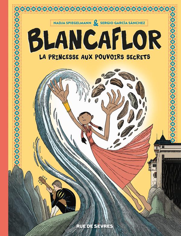 BLANCAFLOR - LA PRINCESSE AUX POUVOIRS SECRETS