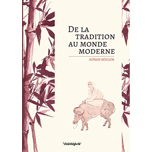 DE LA TRADITION AU MONDE MODERNE