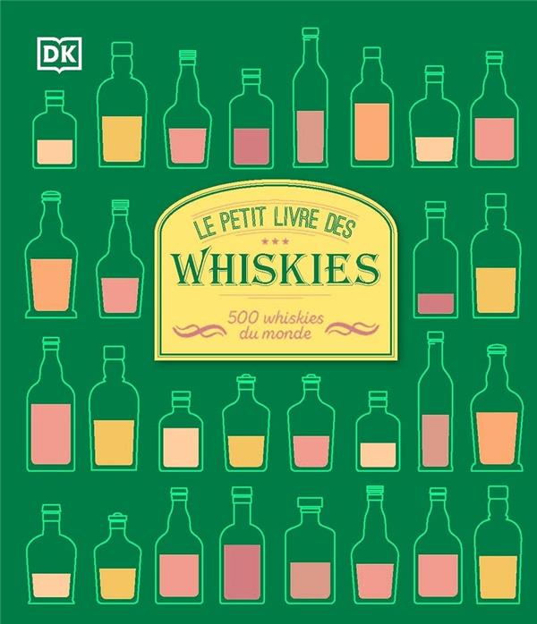 LE PETIT LIVRE DES WHISKIES - NOUVELLE EDITION
