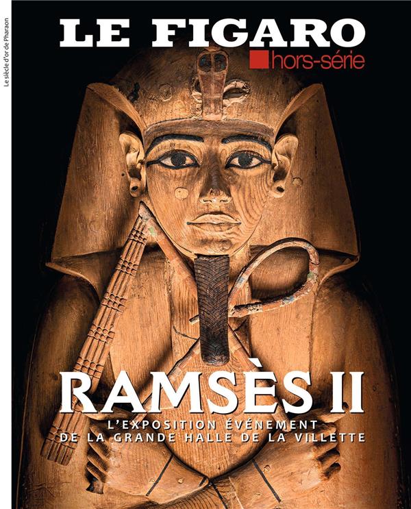RAMSES II: L'EXPOSITION EVENEMENT DE LA GRANDE HALLE DE LA VILLETTE