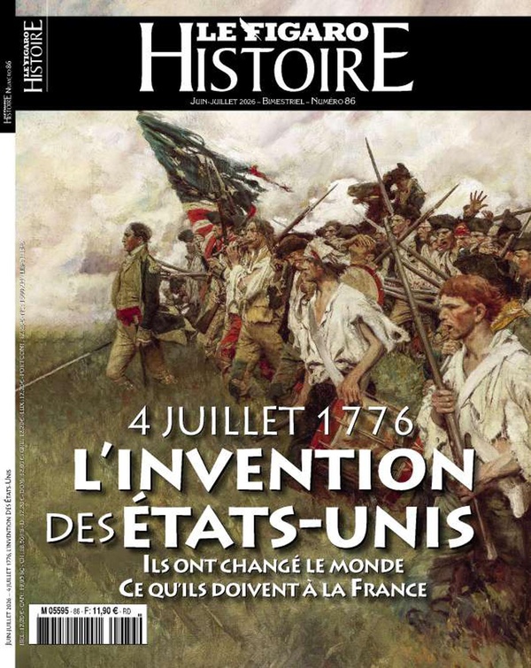 4 JUILLET 1776 L'INVENTION DES ETATS-UNIS - ILS ONT CHANGE LE MONDE, CE QU'ILS DOIVENT A LA FRANCE