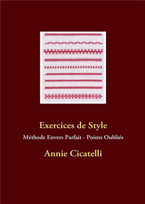 EXERCICES DE STYLE - METHODE ENVERS PARFAIT - POINTS OUBLIES