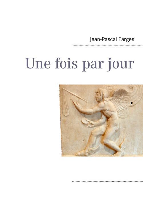 UNE FOIS PAR JOUR