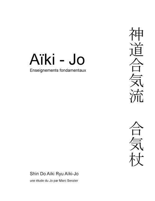 AIKI-JO - ENSEIGNEMENTS FONDAMENTAUX