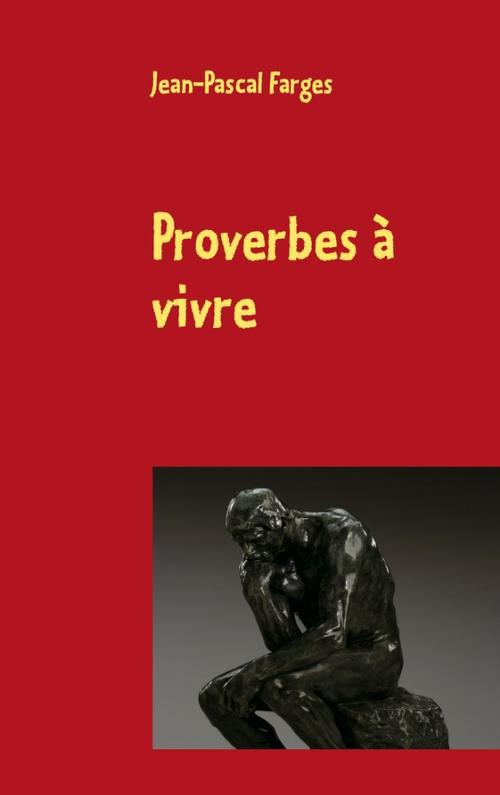 PROVERBES A VIVRE