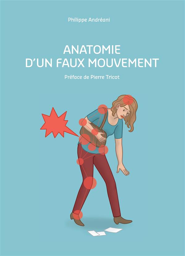 ANATOMIE D'UN FAUX MOUVEMENT