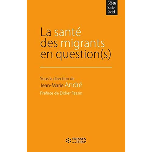 LA SANTE DES MIGRANTS EN QUESTION(S)