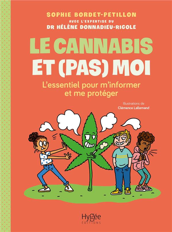 LE CANNABIS ET (PAS) MOI - L'ESSENTIEL POUR M'INFORMER ET ME PROTEGER