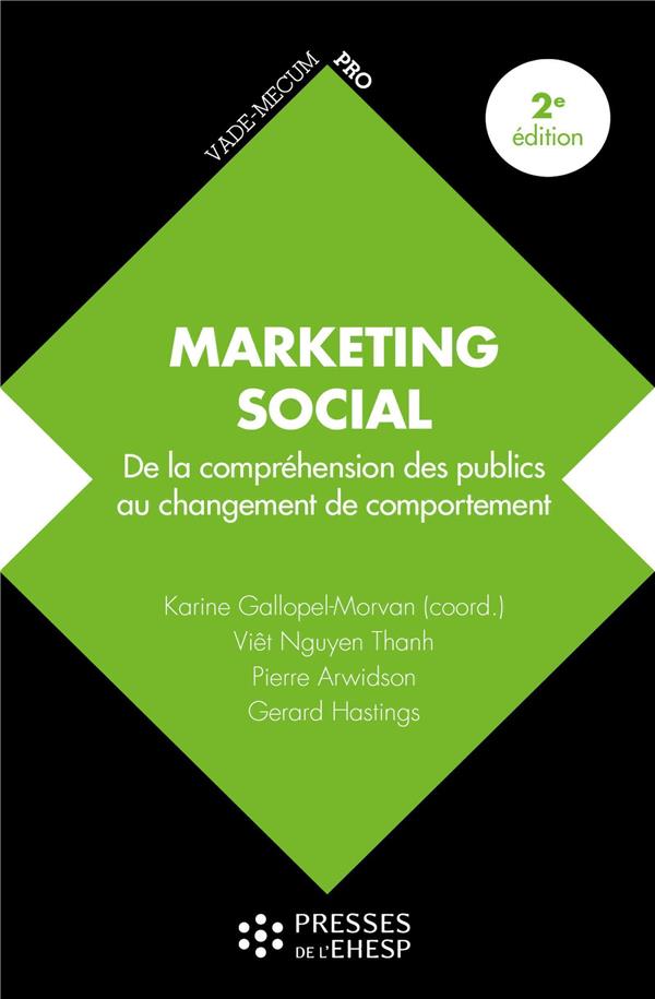 MARKETING SOCIAL - DE LA COMPREHENSION DES PUBLICS AU CHANGEMENT DE COMPORTEMENT