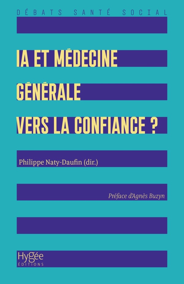 IA ET MEDECINE GENERALE : VERS LA CONFIANCE ?
