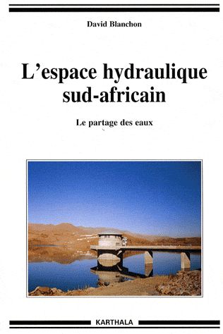 ESPACE HYDRAULIQUE SUD-AFRICAIN. LE PARTAGE DES EAUX