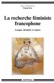 RECHERCHE FEMINISTE FRANCOPHONE. LANGUE, IDENTITES ET ENJEUX