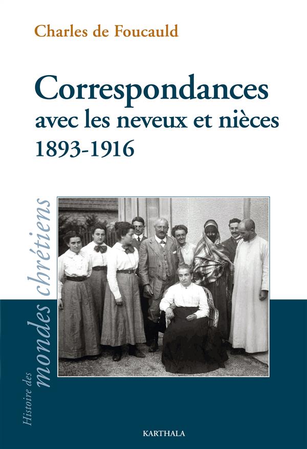 CORRESPONDANCES AVEC LES NEVEUX ET NIECES 1893-1916