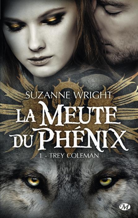 LA MEUTE DU PHENIX, T1 : TREY COLEMAN