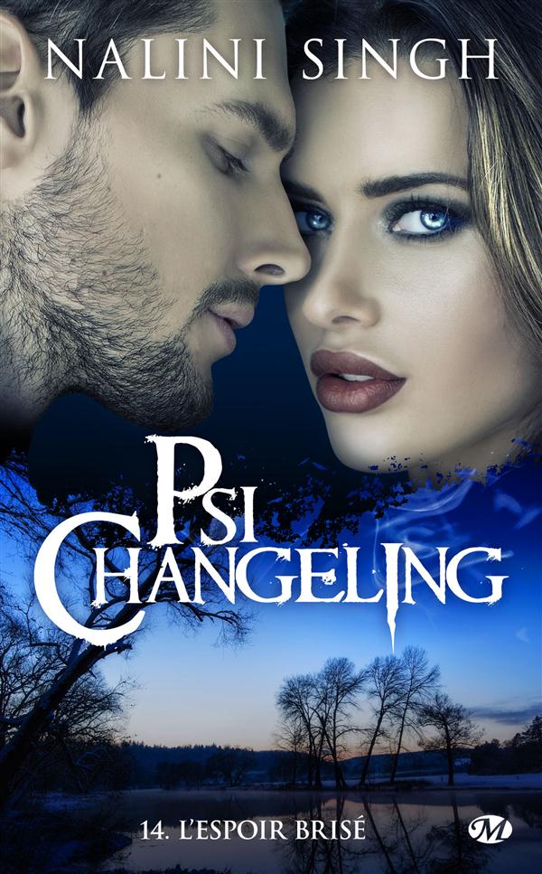 PSI-CHANGELING, T14 : L'ESPOIR BRISE