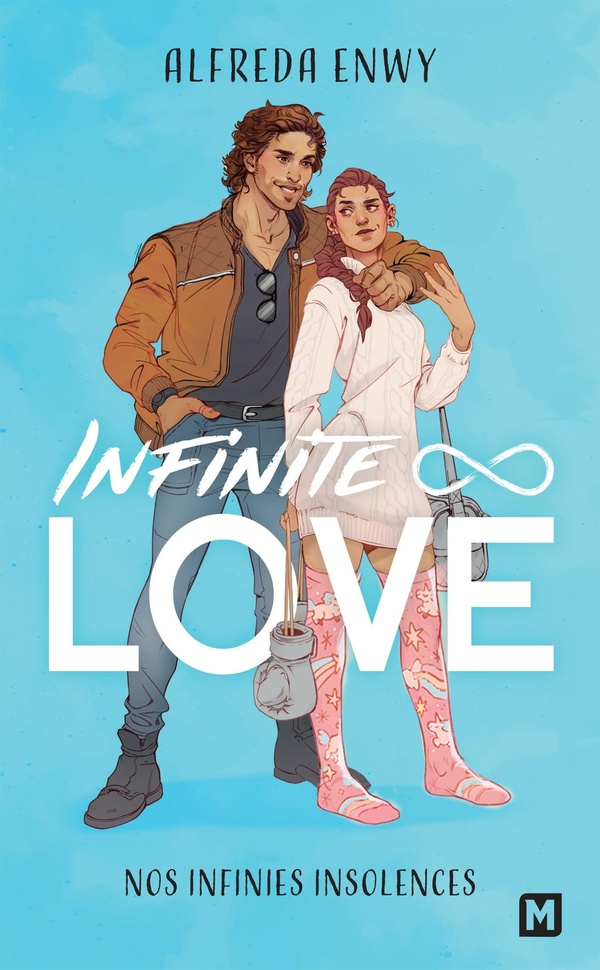 INFINITE LOVE, T2 : NOS INFINIES INSOLENCES