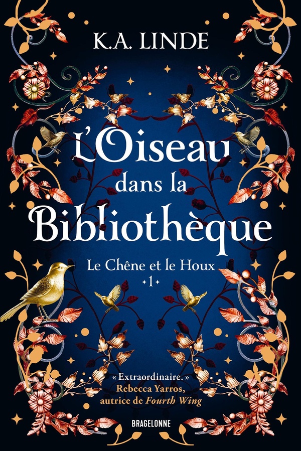 LE CHENE ET LE HOUX, T1 : L'OISEAU DANS LA BIBLIOTHEQUE