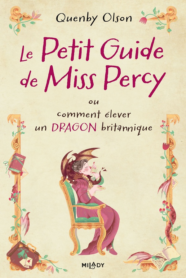 MISS PERCY, T1 : LE PETIT GUIDE DE MISS PERCY - OU COMMENT ELEVER UN DRAGON BRITANNIQUE