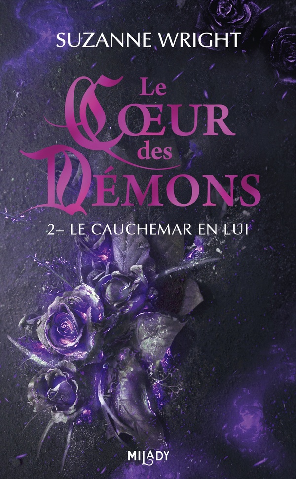 LE COEUR DES DEMONS, T2 : LE CAUCHEMAR EN LUI