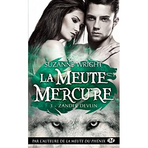 LA MEUTE MERCURE, T3 : ZANDER DEVLIN