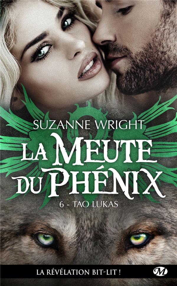 LA MEUTE DU PHENIX, T6 : TAO LUKAS