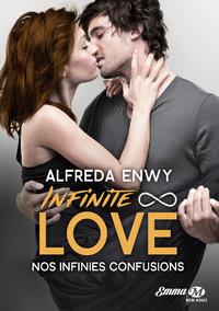 INFINITE LOVE, T5: NOS INFINIES CONFUSIONS