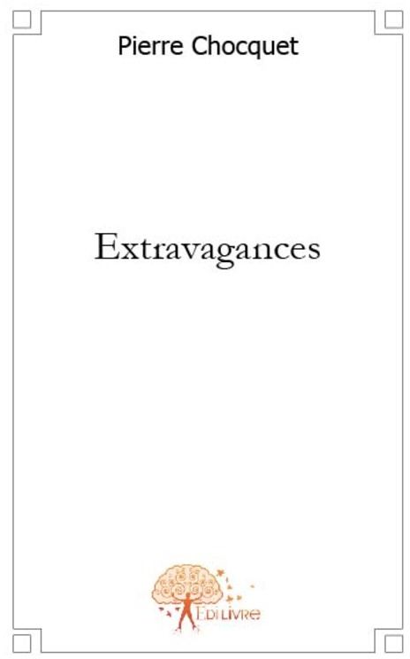 EXTRAVAGANCES