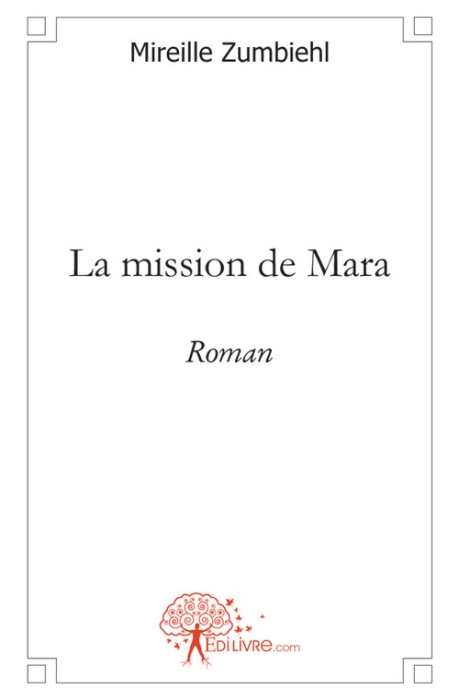 LA MISSION DE MARA - ROMAN ESOTERIQUE