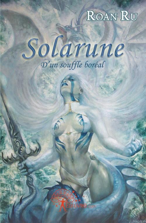 SOLARUNE - T02 - SOLARUNE - D'UN SOUFFLE BOREAL
