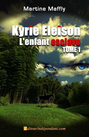 KYRIE ELEISON, L'ENFANT ESCLAVE - T01 - KYRIE ELEISON, L'ENFANT ESCLAVE