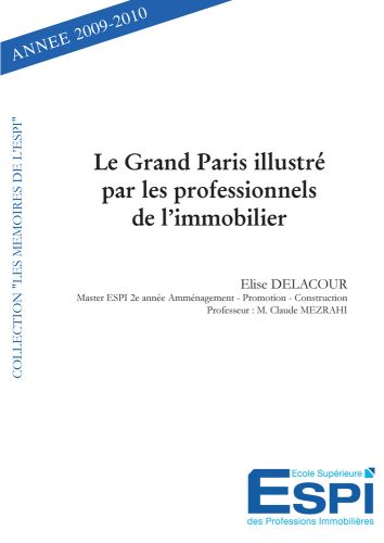 LE GRAND PARIS ILLUSTRE PAR LES PROFESSIONNELS DE L'IMMOBILIER