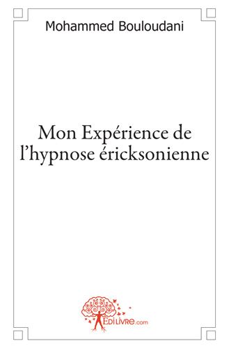 MON EXPERIENCE  DE  L'HYPNOSE ERICKSONIENNE