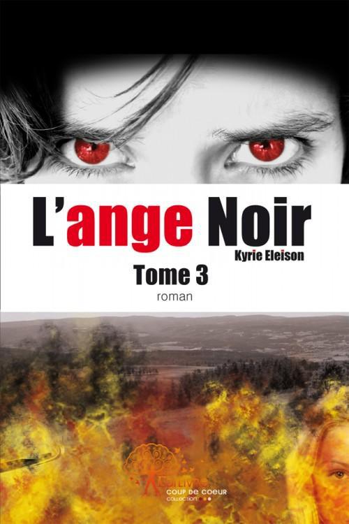 L'ANGE NOIR TOME 3 - KYRIE ELEISON