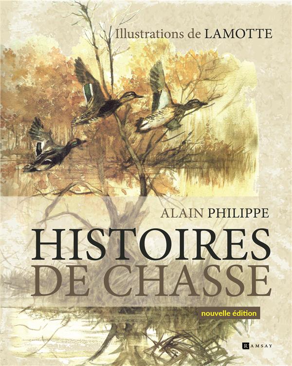 HISTOIRES DE CHASSE - NOUVELLE EDITION