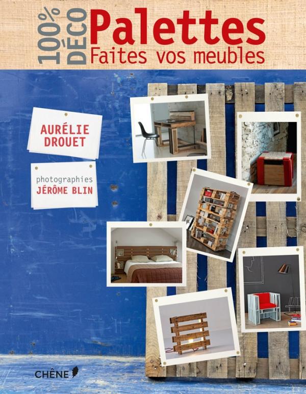 PALETTES, FAITES VOS MEUBLES