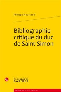 BIBLIOGRAPHIE CRITIQUE DU DUC DE SAINT-SIMON
