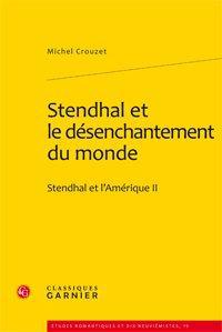 STENDHAL ET LE DESENCHANTEMENT DU MONDE - STENDHAL ET L'AMERIQUE II