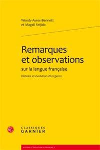 REMARQUES ET OBSERVATIONS SUR LA LANGUE FRANCAISE - HISTOIRE ET EVOLUTION D'UN GENRE