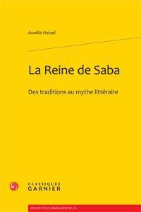 LA REINE DE SABA - DES TRADITIONS AU MYTHE LITTERAIRE