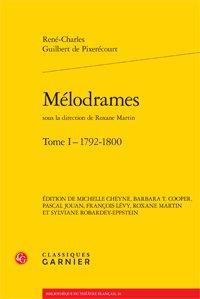 MELODRAMES - TOME I - 1792-1800