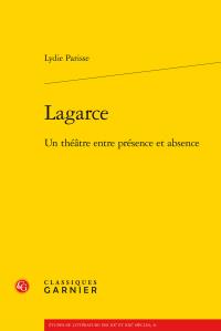 LAGARCE - UN THEATRE ENTRE PRESENCE ET ABSENCE