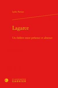 LAGARCE - UN THEATRE ENTRE PRESENCE ET ABSENCE