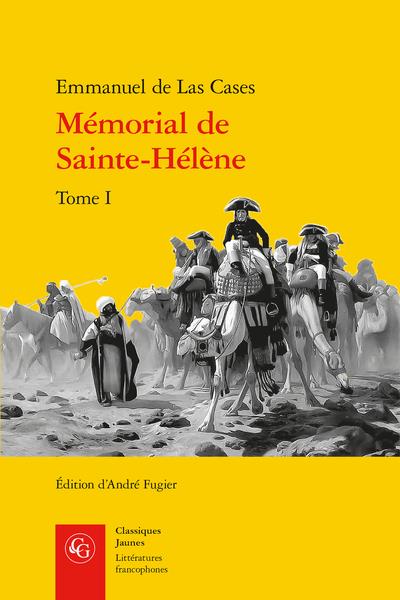 MEMORIAL DE SAINTE-HELENE. TOME I