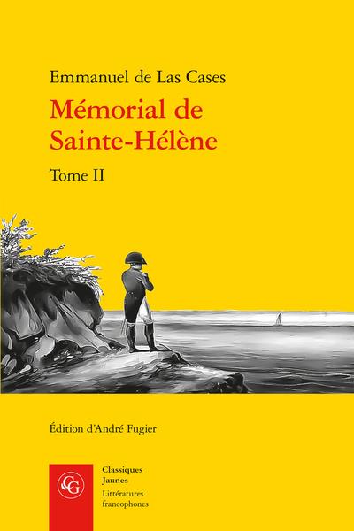 MEMORIAL DE SAINTE-HELENE. TOME II