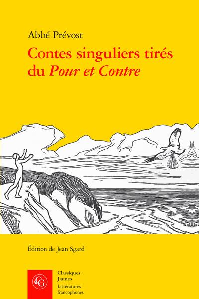 CONTES SINGULIERS TIRES DU POUR ET CONTRE
