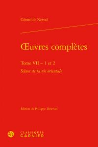 OEUVRES COMPLETES - TOME VII - 1 ET 2