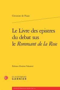 LE LIVRE DES EPISTRES DU DEBAT SUS LE ROMMANT DE LA ROSE