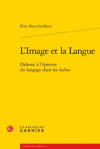 L'IMAGE ET LA LANGUE - DIDEROT A L'EPREUVE DU LANGAGE DANS LES SALONS